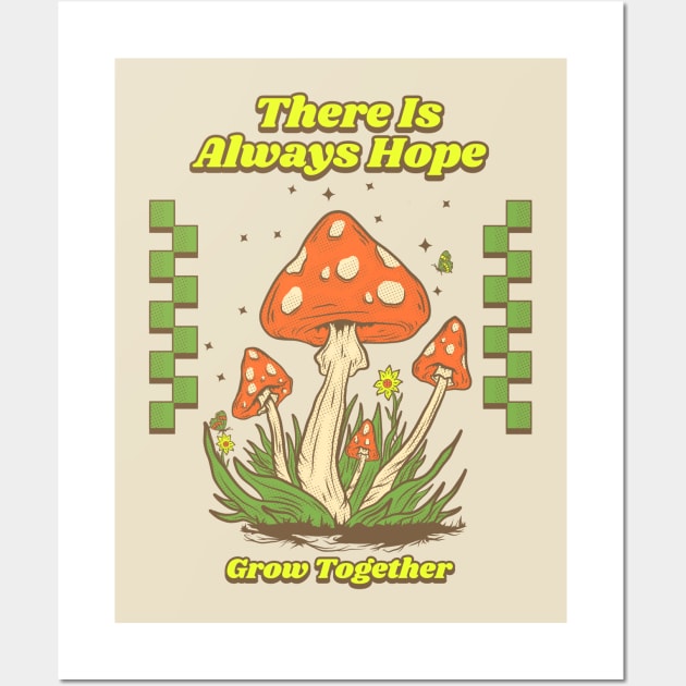 There is always hope -  Grow together Wall Art by Virtual Designs18